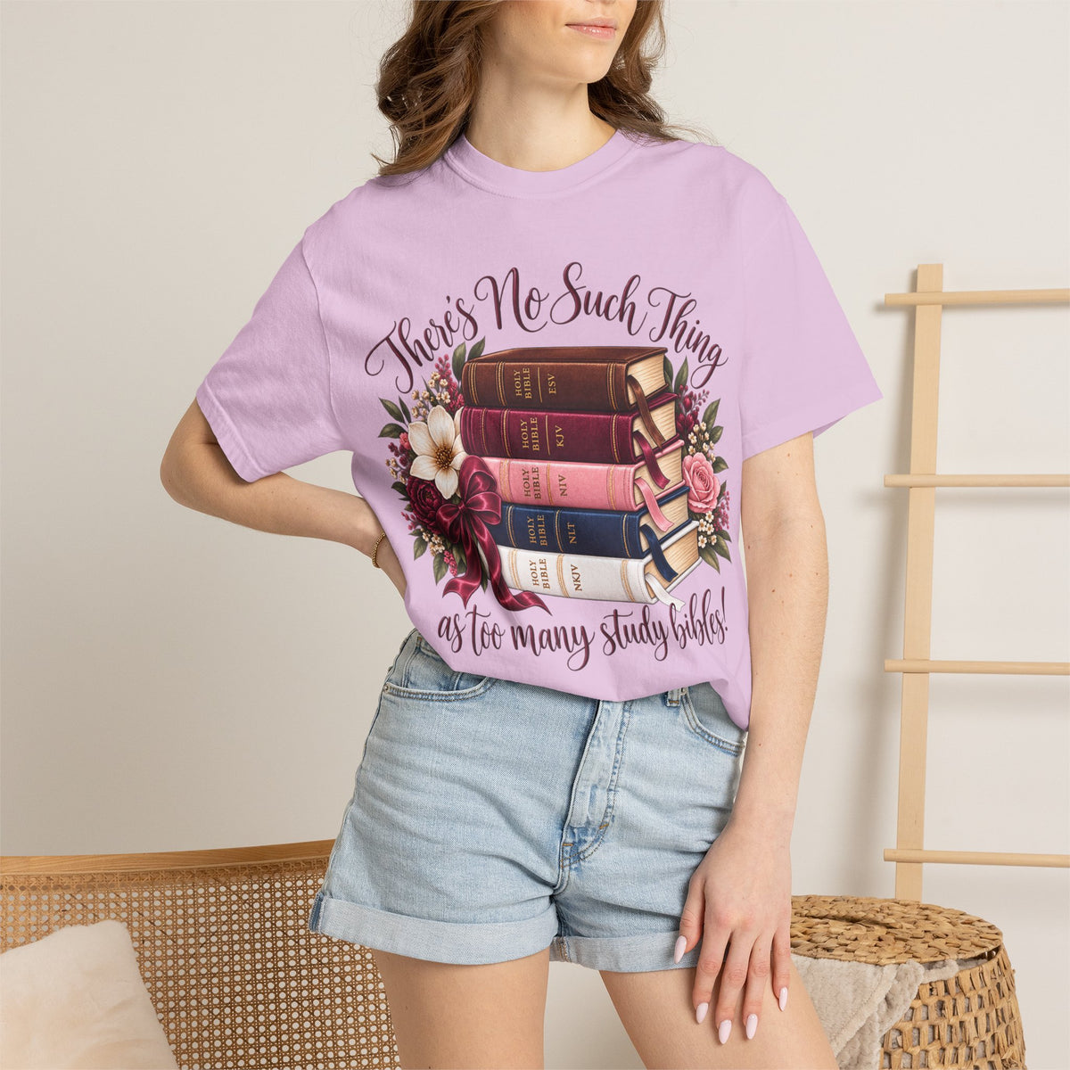 There’s No Such Thing as Too Many Study Bibles Comfort Colors® Christian T-Shirt
