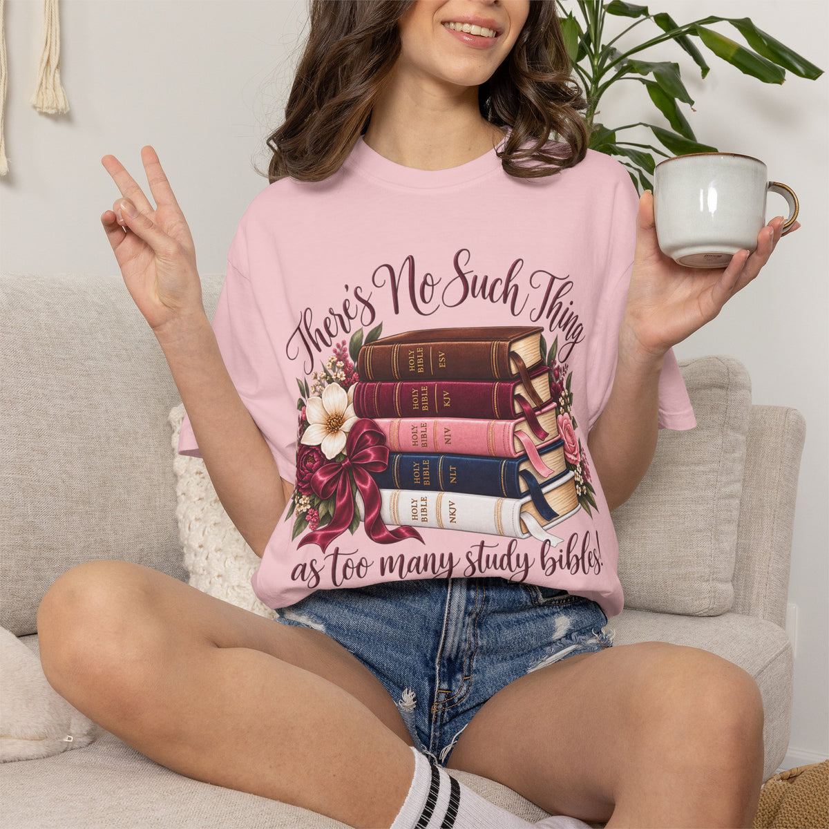There’s No Such Thing as Too Many Study Bibles Comfort Colors® Christian T-Shirt