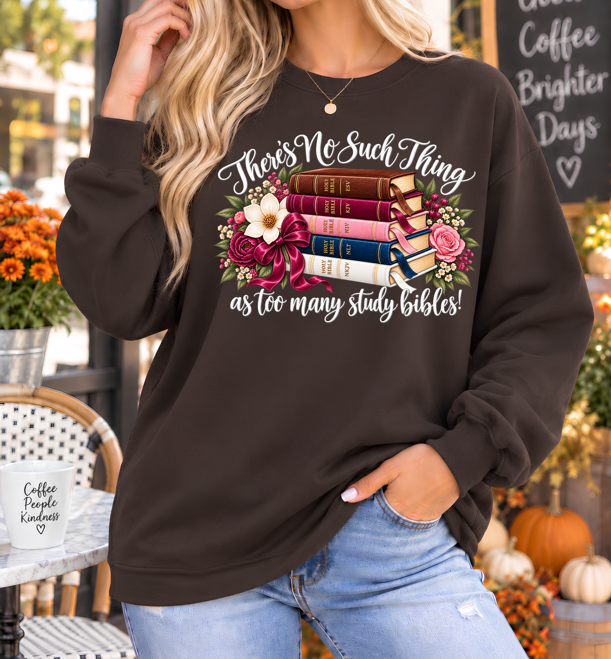 There’s No Such Thing as Too Many Study Bibles Christian Crewneck Sweatshirt – Light Lettering