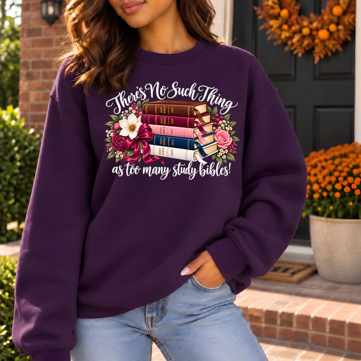 There’s No Such Thing as Too Many Study Bibles Christian Crewneck Sweatshirt – Light Lettering