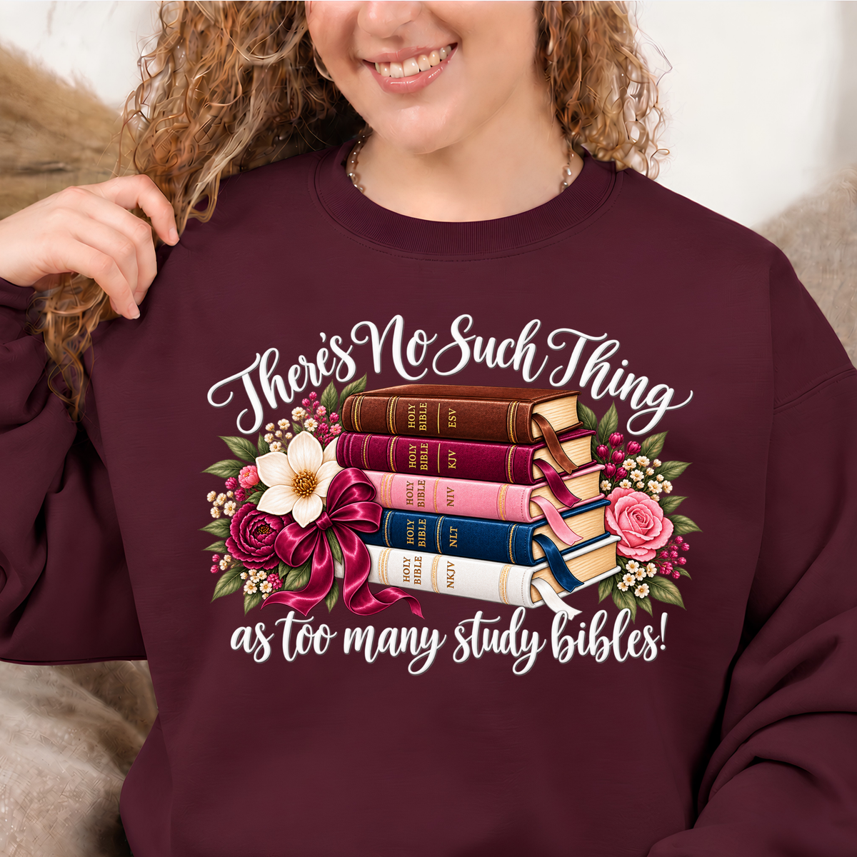 There’s No Such Thing as Too Many Study Bibles Christian Crewneck Sweatshirt – Light Lettering
