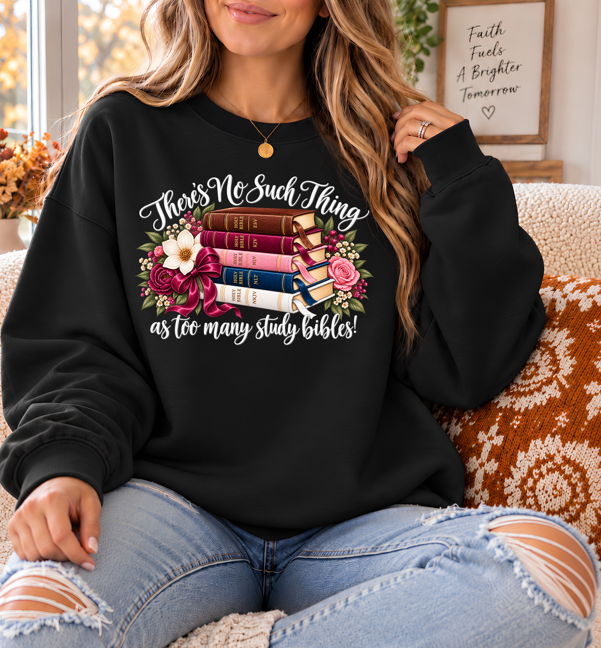 There’s No Such Thing as Too Many Study Bibles Christian Crewneck Sweatshirt – Light Lettering