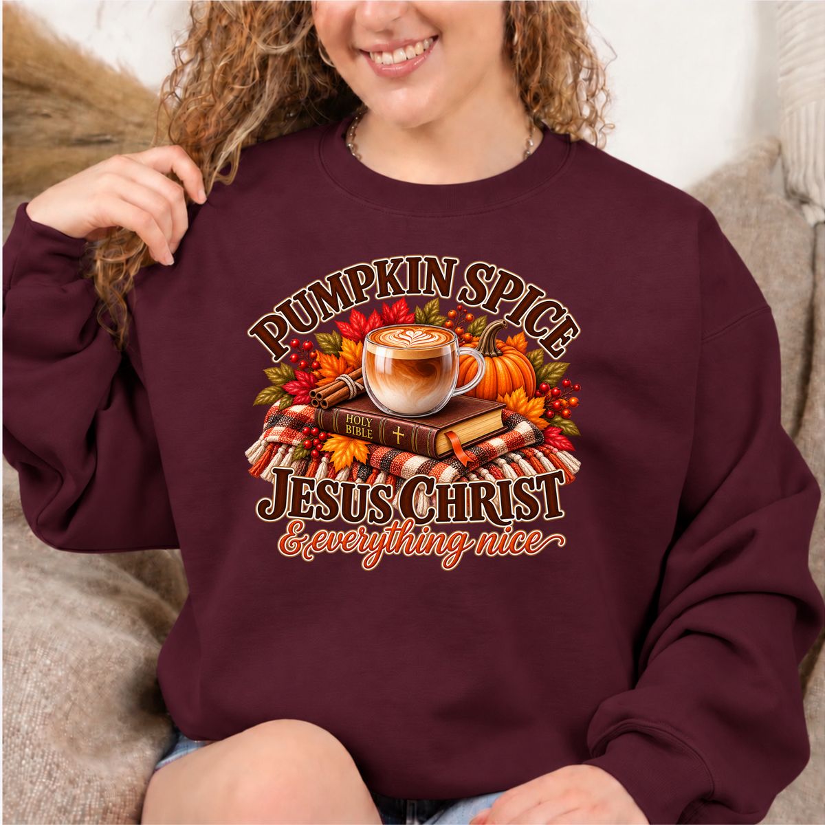 Pumpkin Spice, Jesus Christ & Everything Nice Christian Fall Crewneck