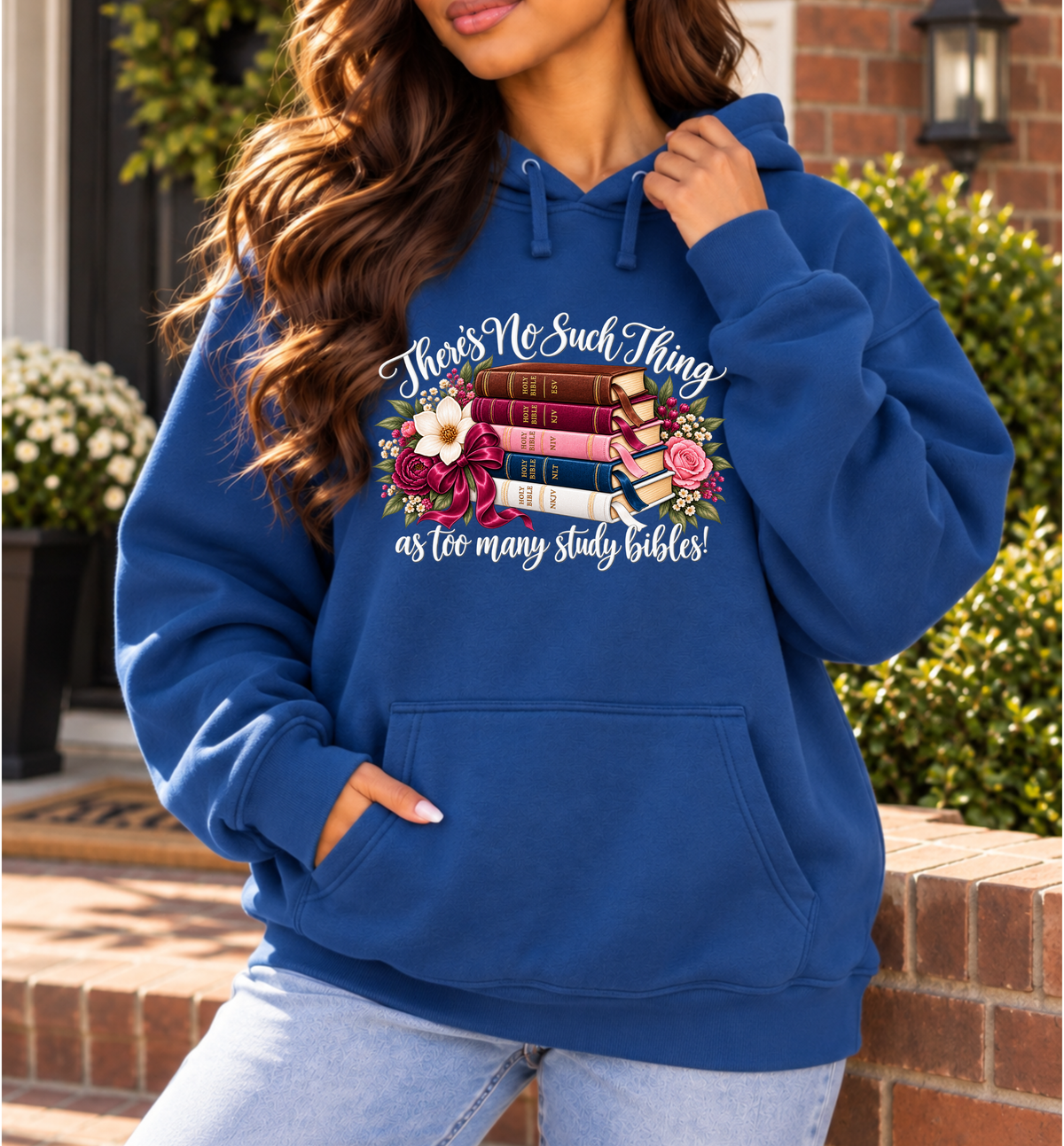 There’s No Such Thing as Too Many Study Bibles Christian Hoodie — Limited Color Edition