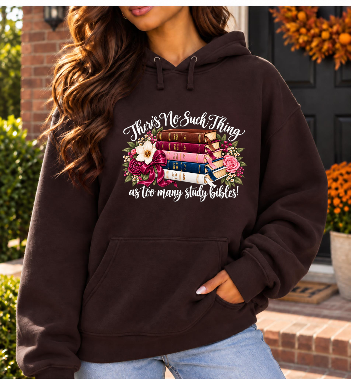 There’s No Such Thing as Too Many Study Bibles Christian Hoodie — Limited Color Edition