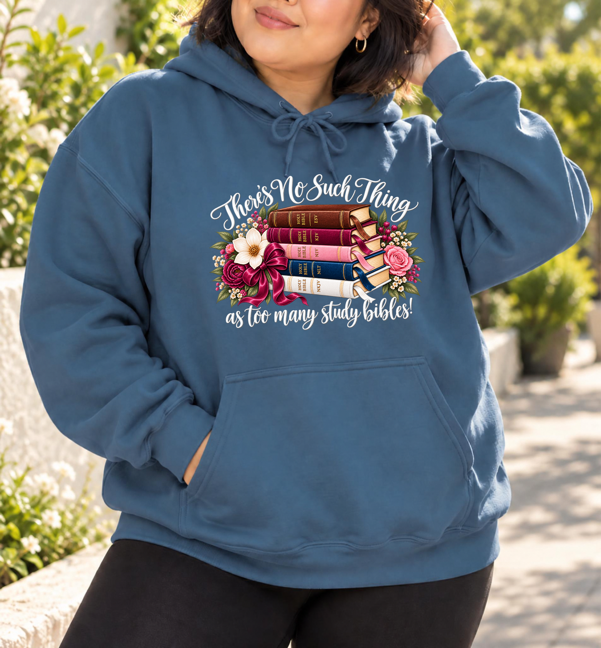 There’s No Such Thing as Too Many Study Bibles Christian Hoodie — Limited Color Edition