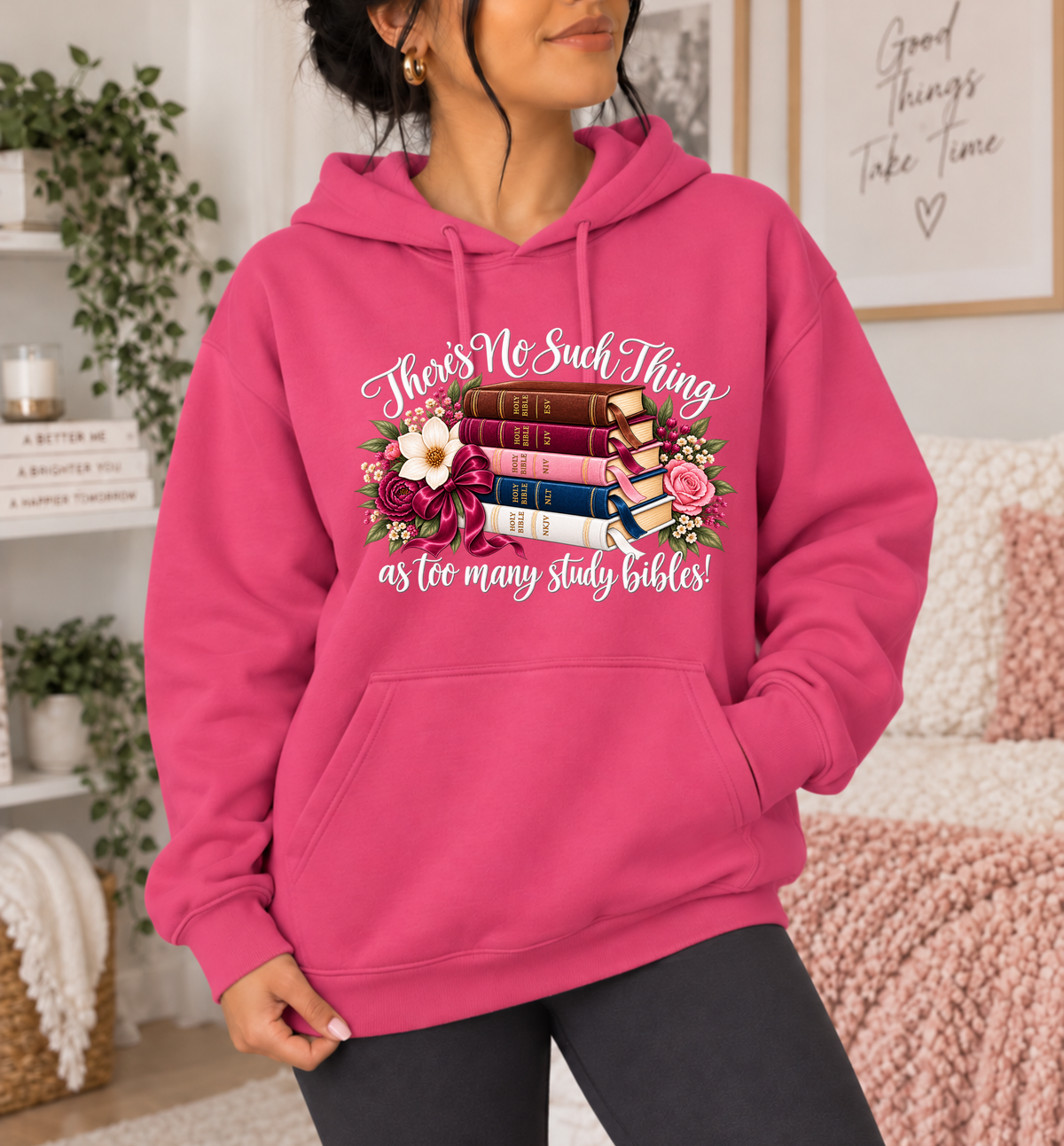 There’s No Such Thing as Too Many Study Bibles Christian Hoodie — Limited Color Edition