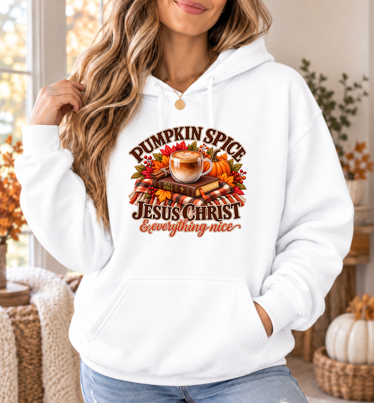 Pumpkin Spice, Jesus Christ & Everything Nice Christian Fall Hoodie