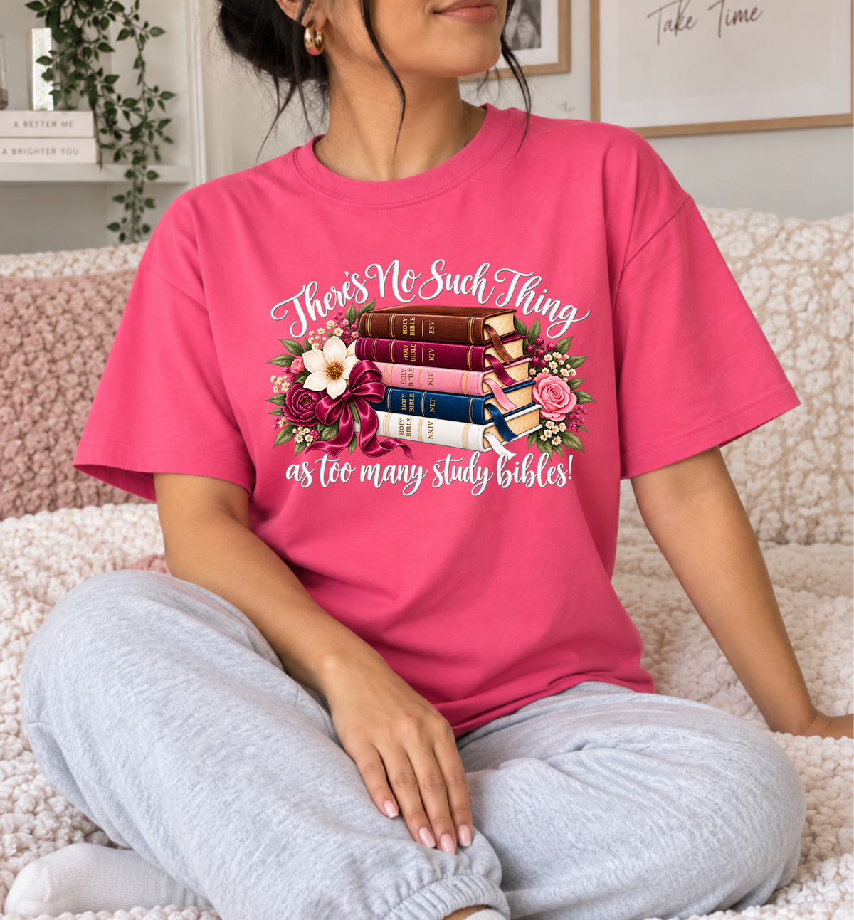 There’s No Such Thing as Too Many Study Bibles Comfort Colors® Christian T-Shirt