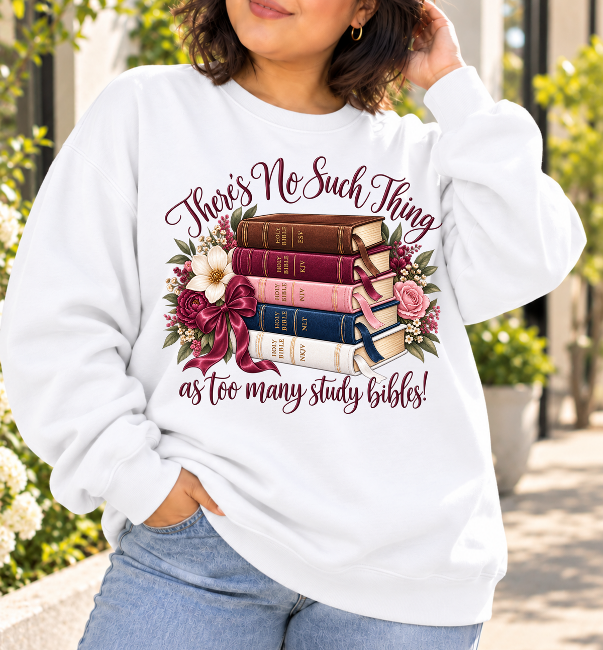 There’s No Such Thing as too many study bibles! Crewneck Sweatshirt