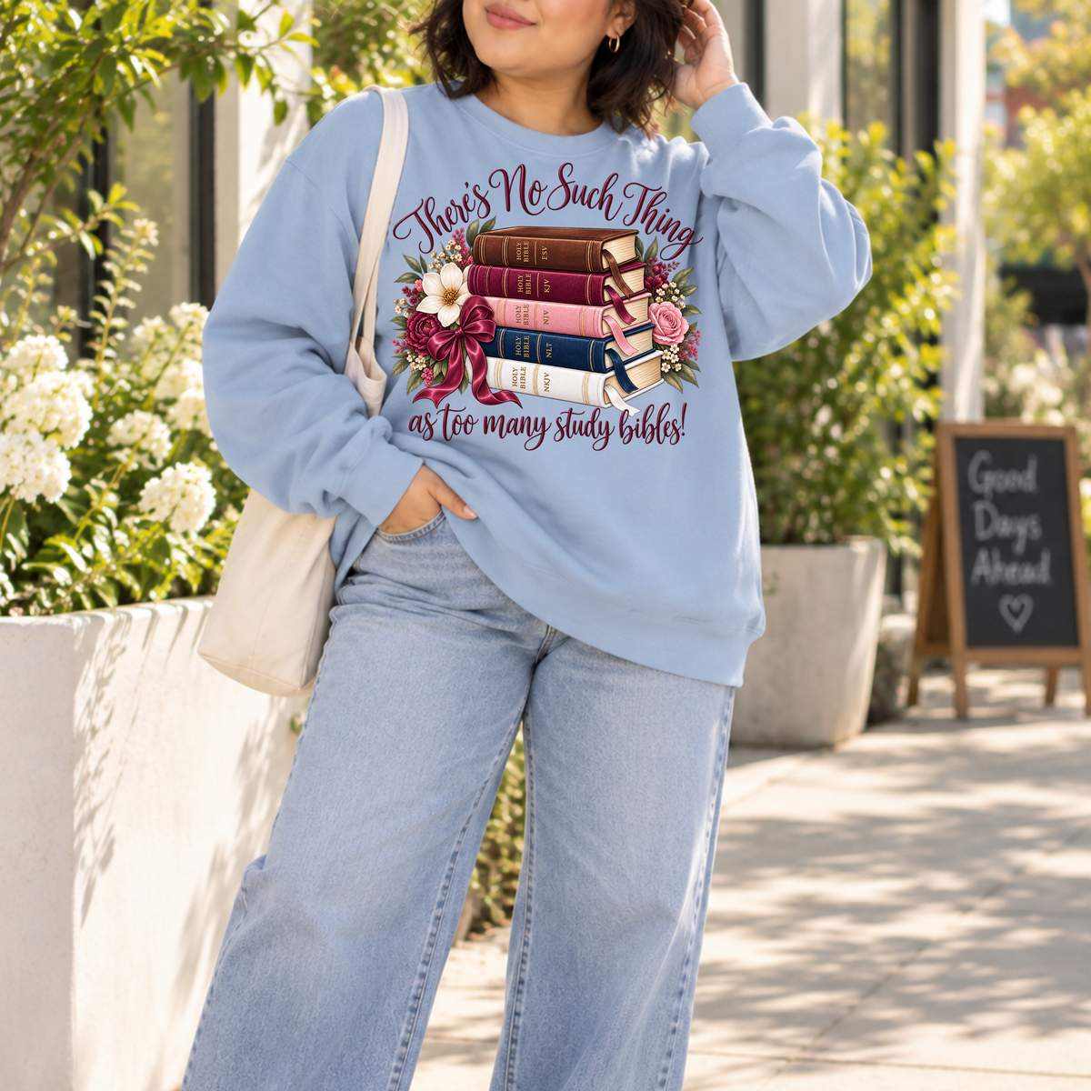 There’s No Such Thing as too many study bibles! Crewneck Sweatshirt