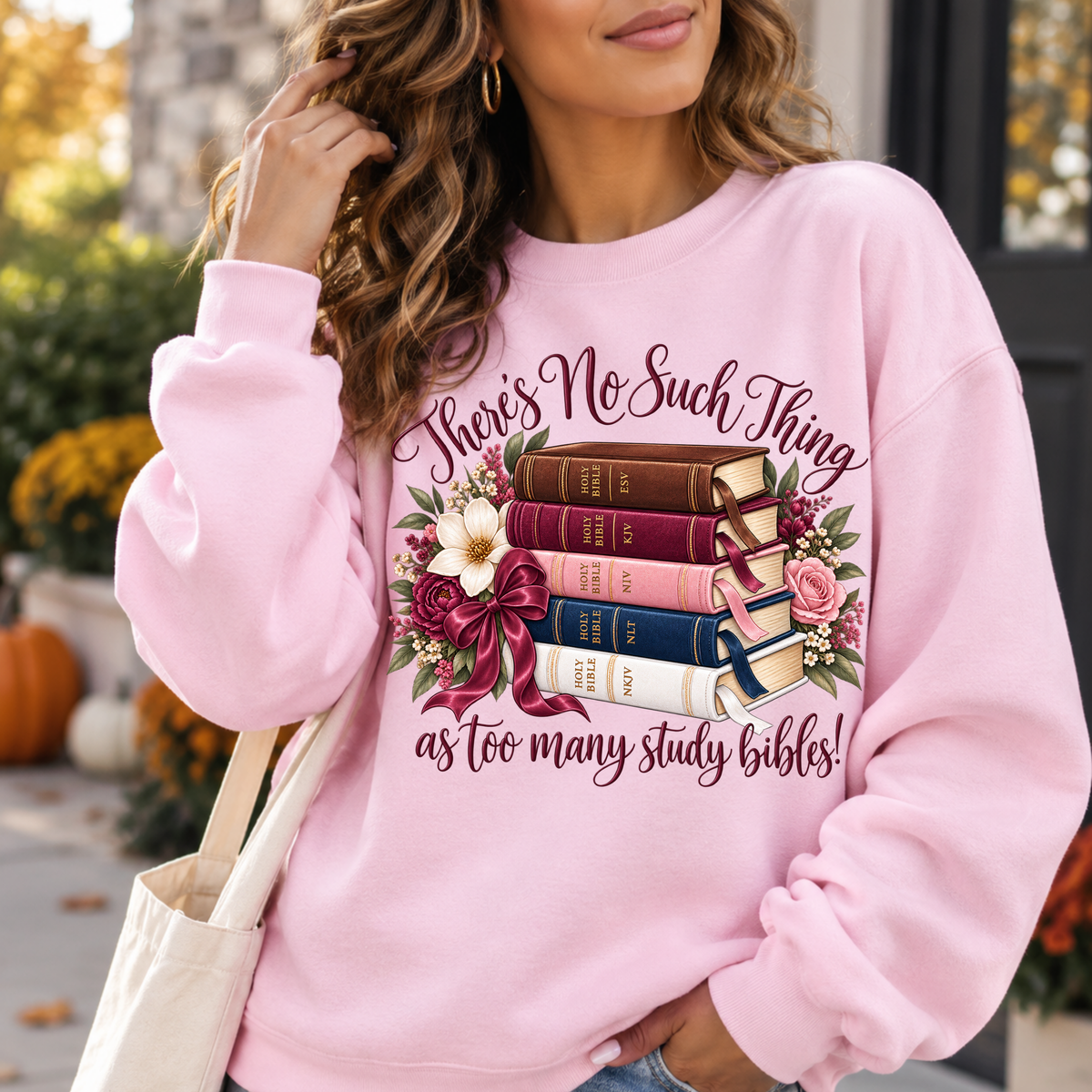 There’s No Such Thing as too many study bibles! Crewneck Sweatshirt