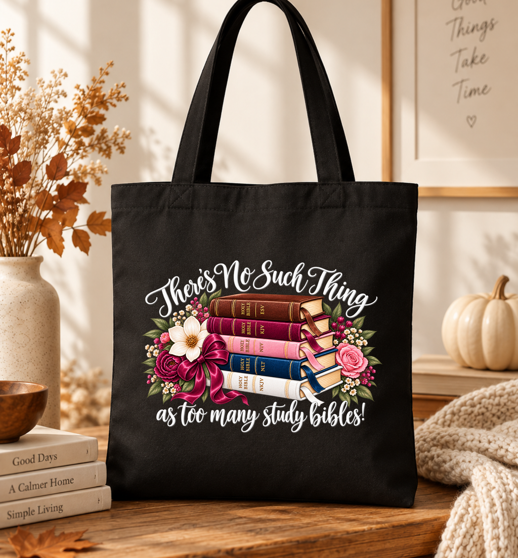 There’s No Such Thing as Too Many Study Bibles Christian Canvas Tote Bag